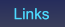 Links Links